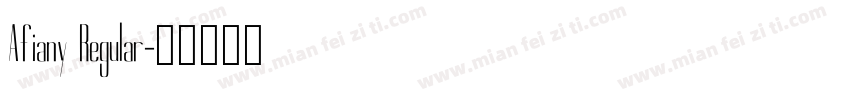Afiany Regular字体转换